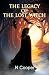 The Legacy Of The Lost Witch