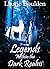 Legends Within the Dark Realm