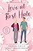 Love at First Hate (Bad Luck Club: Sweet Version #1)