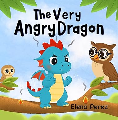 The Very Angry Dragon (Kindle Edition)