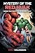 MYSTERY OF THE RED HULK