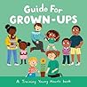 Guide for Grown-u...