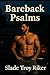 Bareback Psalms: A Collecti...