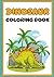 Dinosaur Coloring Book for ...