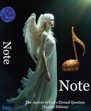 Note : The Answer to God’s Eternal Question (Second Edition)