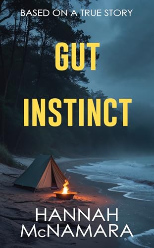 Gut Instinct: Based on a True Story (Kindle Edition)