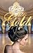 The Test of Gold: Hearts of...