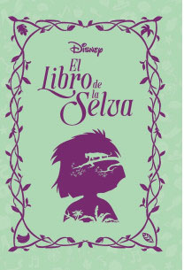 El libro de la selva (Novelas Inolvidables Disney #18)