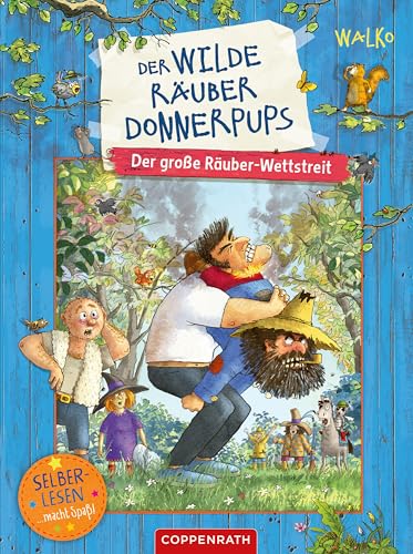 Der wilde Räuber Donnerpups (Leseanfänger, Bd. 2): Der große Räuber-Wettstreit (Der wilde Räuber Donnerpups (Leseanfänger)) (German Edition)