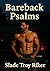 Bareback Psalms: A Collecti...