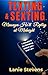 Texting & Sexting: Sext Messages, Text Messages & Subliminal Messages—How to Turn Him On, Make Him Obsessed With You & Keep Him Hooked (Relationship Expert & Dating Expert Book 14)
