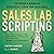 Sales Lab Scripting: The Pr...