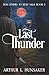 Last Thunder by Arthur L Hunsaker