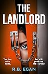 The Landlord: A totally gripping psychological thriller that will have you on the edge of your seat