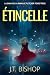 Étincelle by J.T.  Bishop