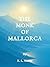 The Monk Of Mallorca
