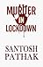 MURDER IN LOCKDOWN (Vikrant...