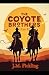 The Coyote Brothers part II