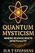 Quantum Mysticism: Where Sc...