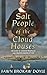 Salt People of the Cloud Houses by Fawn Brokaw Doyle Salt People of the Cloud Houses by Fawn Brokaw Doyle
