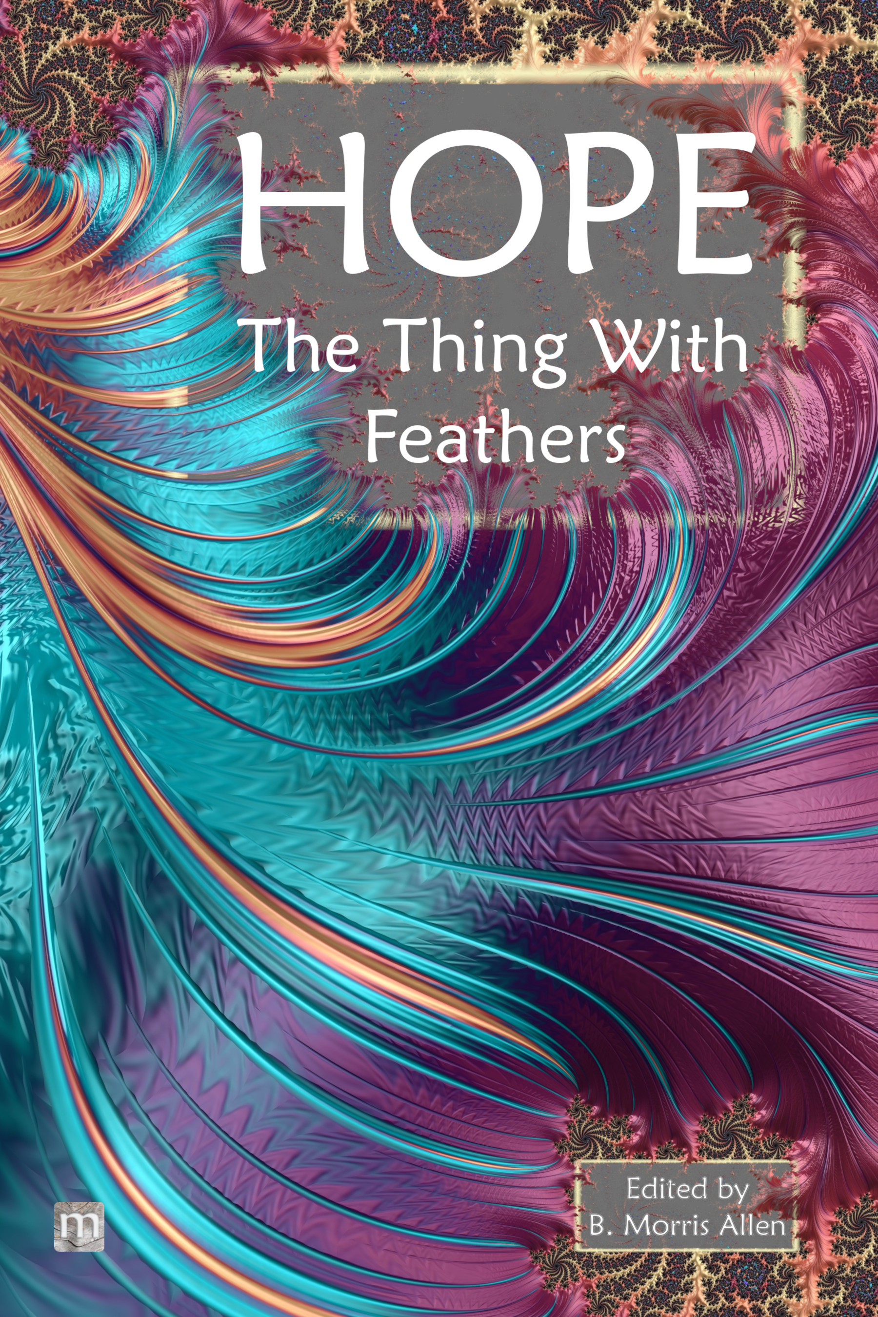 Hope: The Thing With Feathers (ebook)