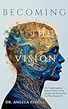 Becoming the Visi...