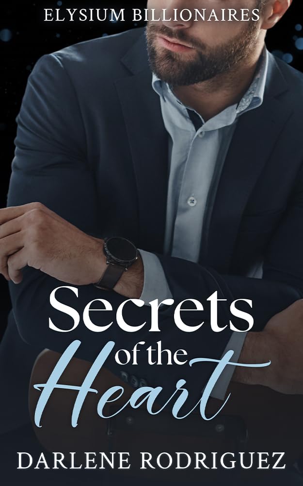 Secrets of the Heart (Elysium Billionaires #1)