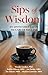 Sips of Wisdom: An Unfiltered Guide to Career Success
