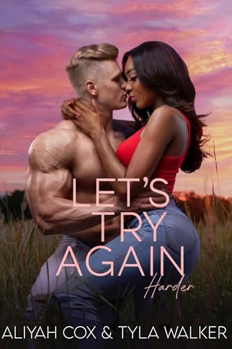 Lets Try Again Harder (Second Chance Romances Forever Book 2)