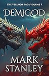 Demigod (Volume 7 of the Vellhor Saga): A Fantasy Realms Novel Demigod (Volume 7 of the Vellhor Saga): A Fantasy Realms Novel