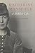 Katherine Mansfield A Hidden Life by Gerri Kimber
