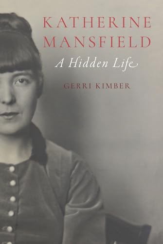 Katherine Mansfield: A Hidden Life (Hardcover)