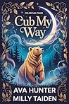 Cub My Way by Kala Aster