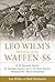 Leo Wilm's Memories of the Waffen-SS: An SS-Heimwehr Danzig, SS-Totenkopf-Division, and 9. SS-Panzer-Division "Hohenstaufen" Veteran Remembers