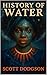The History of Water