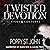 Twisted Devotion: A Dark Obsession Romance (Kings and Consorts)