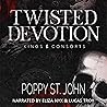 Twisted Devotion:...