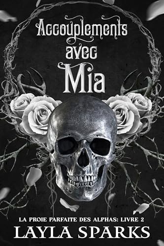 Accouplements Avec Mia: Une romance de harem inversée Omegaverse (La Proie Parfaite des Alphas t. 2) (French Edition)