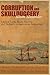 Corruption and Skullduggery by Alison Alexander