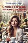 Crafting Freedom:...