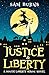 Justice & Liberty by Sam Burns