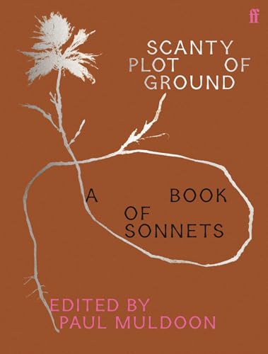 Scanty Plot of Ground: A Book of Sonnets (Hardcover)