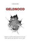 Geldnood: Waarom ons financiële systeem ons in de steek laat en wat we eraan kunnen doen (Dutch Edition) Geldnood: Waarom ons financiële systeem ons in de steek laat en wat we eraan kunnen doen (Dutch Edition)