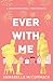 Ever With Me (Brandywood #5)
