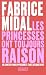 Les princesses ont toujours...