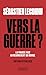 Vers la guerre ?
