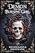 The Demon and the Burning G...