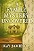 A Family Mystery Uncovered by Kay Jamieson