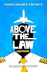 Above the Law: A ...