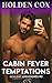 CABIN FEVER TEMPTATIONS: St...